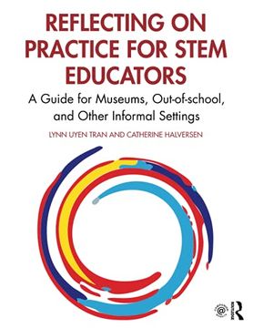 portada Reflecting on Practice for Stem Educators: A Guide for Museums, Out-Of-School, and Other Informal Settings (in English)