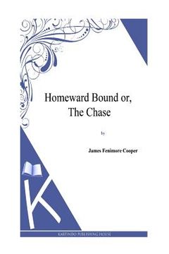 portada Homeward Bound or, the Chase (in English)