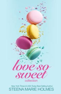 portada Love so Sweet Collection: Five Stories of Sweet Love and Delicious Desserts (en Inglés)