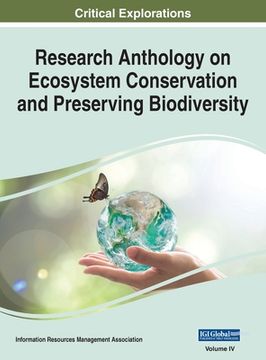 portada Research Anthology on Ecosystem Conservation and Preserving Biodiversity, VOL 4 (in English)
