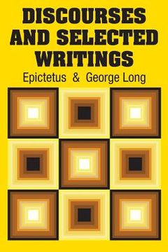 portada Discourses and Selected Writings (in English)
