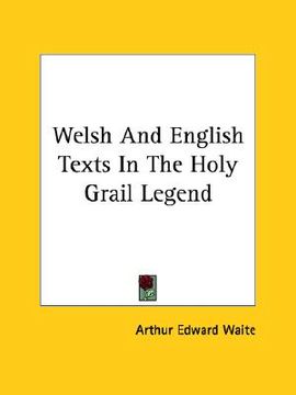 portada welsh and english texts in the holy grail legend (en Inglés)