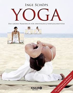 portada Yoga - das Große Praxisbuch für Einsteiger & Fortgeschrittene: Über 120 Übungen und 700 Brillante Schritt-Für-Schritt-Fotografien (en Alemán)