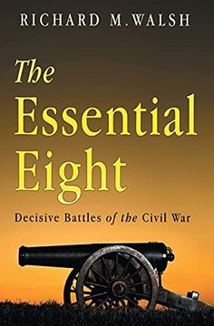 portada The Essential Eight Decisive Battles of the Civil war (en Inglés)