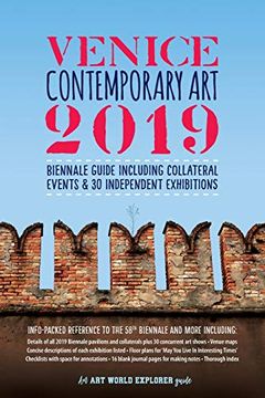portada Venice Contemporary art 2019: Biennale Guide Including Collateral Events & 30 Independent Exhibitions: Info-Packed Reference to the 58Th Biennale & More; Descriptions, Listings, Maps, Addresses, Index (en Inglés)