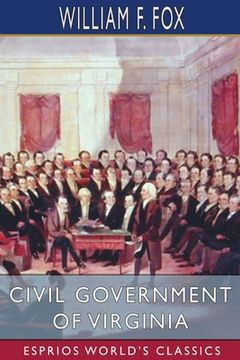 portada Civil Government of Virginia (Esprios Classics) (in English)