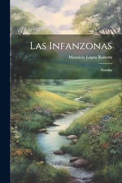 portada Las Infanzonas: Novelas (in Spanish)