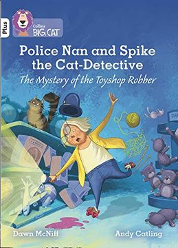 portada Police nan and Spike the Cat-Detective – the Mystery of the Toyshop Robber: Band 10+ (en Inglés)