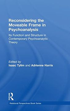portada Reconsidering the Moveable Frame in Psychoanalysis: Its Function and Structure in Contemporary Psychoanalytic Theory (Relational Perspectives Book Series)