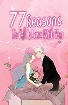 portada 77 Reasons to Fall in Love With You: Happy Valentine's Day,Traveling Through Time Together, Back to the Past,And Through the Future 