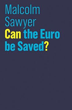 portada Can the Euro be Saved? (The Future of Capitalism) 