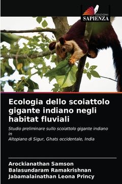 portada Ecologia dello scoiattolo gigante indiano negli habitat fluviali (en Italiano)