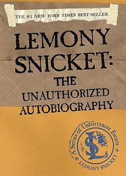 portada lemony snicket: the unauthorized autobiography: the unauthorized autobiography (en Inglés)