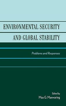 portada environmental security and global stability: problems and responses (en Inglés)