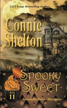 portada Spooky Sweet: Samantha Sweet Mysteries, Book 11: A Sweet's Sweets Bakery Mystery: Volume 11 (Samantha Sweet Magical Cozy Mystery Series)