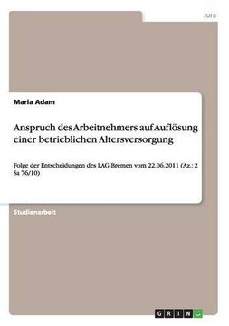 portada Anspruch Des Arbeitnehmers Auf Auflosung Einer Betrieblichen Altersversorgung (German Edition)