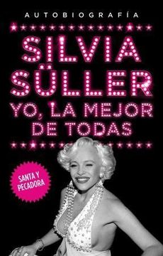 Yo, la mejor de todas (Spanish Edition)