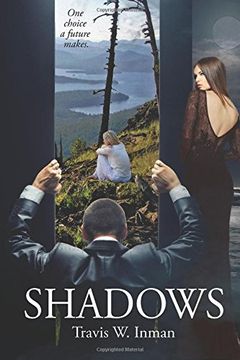 portada Shadows: One Choice a Future Makes (en Inglés)