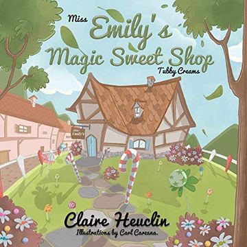 portada Miss Emily'S Magic Sweet Shop 'Tubby Creams' (en Inglés)