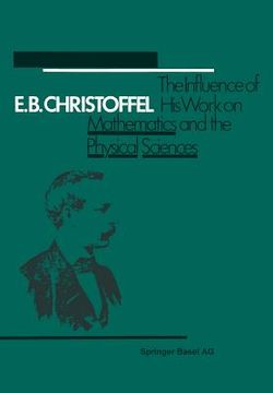 portada E.B. Christoffel: The Influence of His Work on Mathematics and the Physical Sciences (in German)