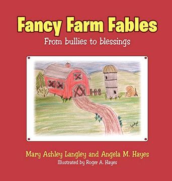 portada Fancy Farm Fables: From Bullies to Blessings (in English)