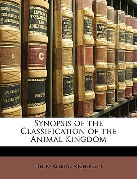 portada synopsis of the classification of the animal kingdom (en Inglés)