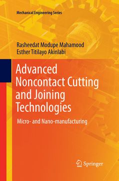 portada Advanced Noncontact Cutting and Joining Technologies: Micro- And Nano-Manufacturing