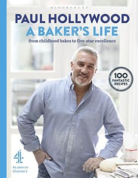 portada A Baker's Life: 100 fantastic recipes, from childhood bakes to five-star excellence