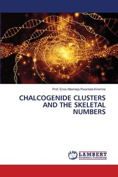 portada Chalcogenide Clusters and the Skeletal Numbers (en Inglés)