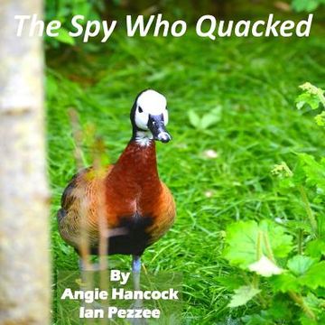 portada The Spy Who Quacked (en Inglés)