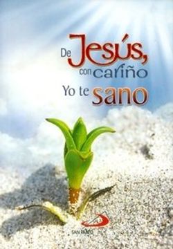 portada De Jesús con Cariño yo te Sano (in Spanish)