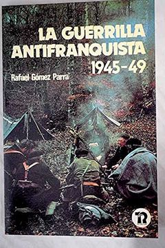portada La Guerrilla Antifranquista (1945-49)