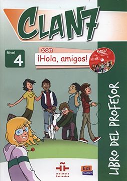 portada Clan 7 Con ¡Hola, Amigos! Level 4 Libro del Profesor + CD + CD-ROM [With CDROM and CD (Audio)]