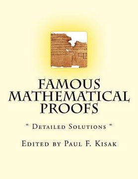 portada Famous Mathematical Proofs: " Detailed Solutions " (en Inglés)