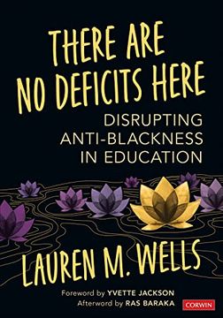 portada There are no Deficits Here: Disrupting Anti-Blackness in Education 