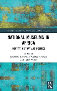 portada National Museums in Africa (Routledge Research on Museums and Heritage in Africa) (in English)