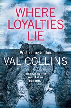 portada Where Loyalties Lie: A gripping and addictive psychological thriller (en Inglés)