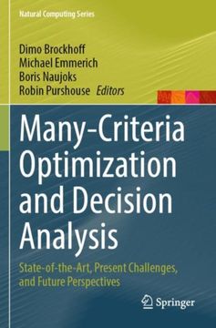 Many-Criteria Optimization and Decision Analysis. State-of-the-Art, Present Challenges, and Future Perspectives