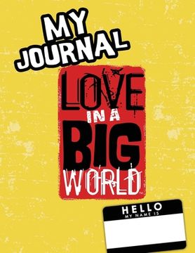 portada Love In A Big World: My World Journal - Kindergarten