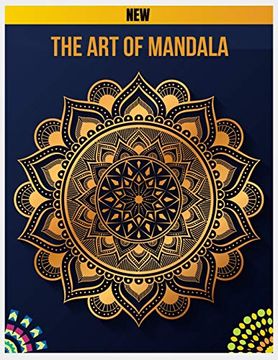 portada The art of Mandala: Mandalas to Color, Adult Coloring Book Featuring Calming Mandalas Design, Meditation Books, Mandalas & Patterns Coloring Books for Grown-Ups, Crafts for Children Books (in English)