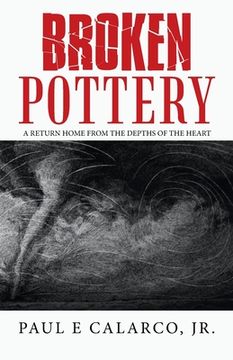 portada Broken Pottery: A Return Home from the Depths of the Heart (in English)