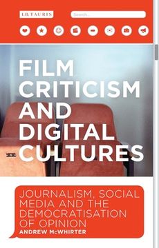 portada Film Criticism and Digital Cultures: Journalism, Social Media and the Democratization of Opinion (in English)