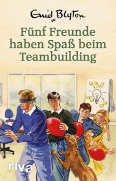 portada Fünf Freunde Haben Spaß Beim Teambuilding (en Alemán)