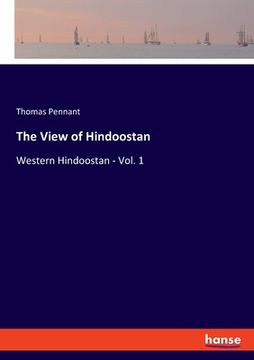 portada The View of Hindoostan: Western Hindoostan - Vol. 1 (en Inglés)