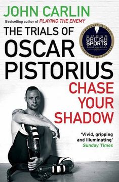 portada Chase Your Shadow: The Trials of Oscar Pistorius
