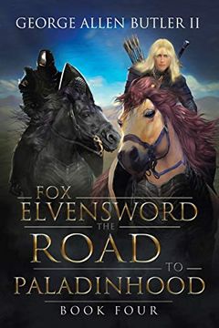 portada Fox Elvensword the Road to Paladinhood: Book Four