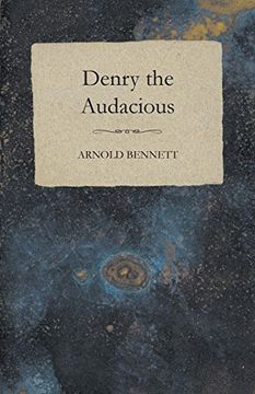 portada Denry the Audacious (in English)