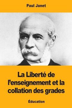 portada La Liberté de l'enseignement et la collation des grades (in French)
