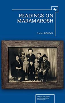 portada Readings on Maramarosh (Holocaust: History and Literature, Ethics and Philosophy) (en Inglés)