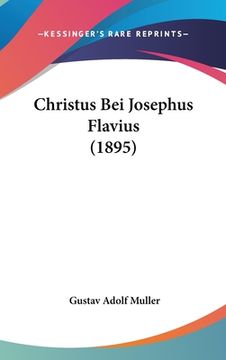 portada Christus Bei Josephus Flavius (1895) (en Alemán)